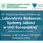 12. Międzynarodowa Konferencja „Laboratoria badawcze - Systemy jakości w Unii Europejskiej”